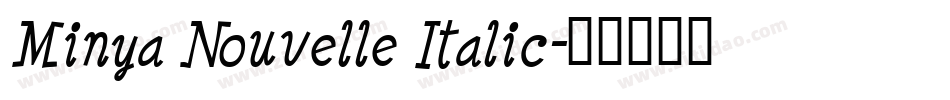 Minya Nouvelle Italic字体转换